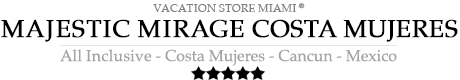 Majestic Mirage Costa Mujeres– Costa Mujeres Cancun – Majestic Mirage Costa Mujeres All Inclusive Resort  